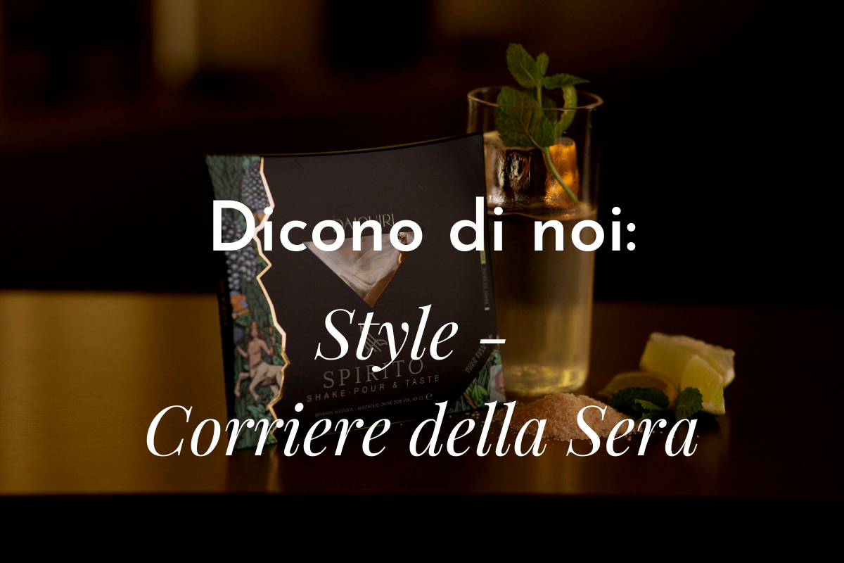Spirito Cocktails nell'articolo di Style | Corriere della Sera